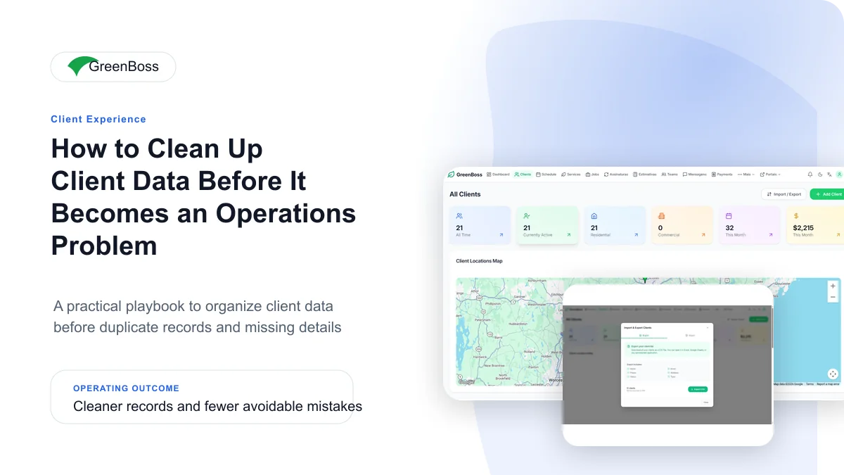 How to Clean Up Client Data Before It Becomes an Operations Problem