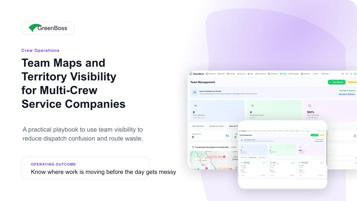 Team Maps and Territory Visibility for Multi-Crew Service Companies