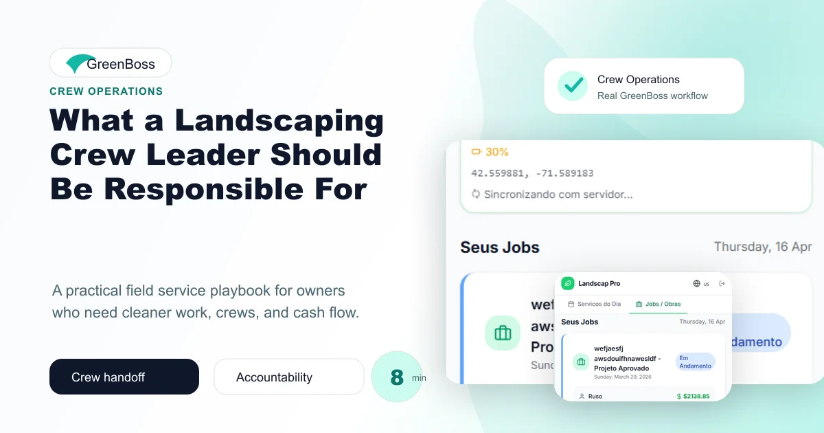 What a Landscaping Crew Leader Should Be Responsible For