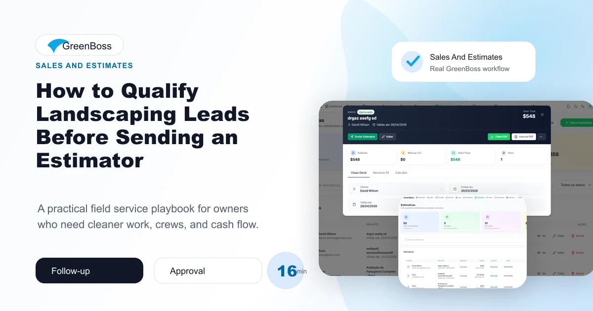 How to Qualify Landscaping Leads Before Sending an Estimator